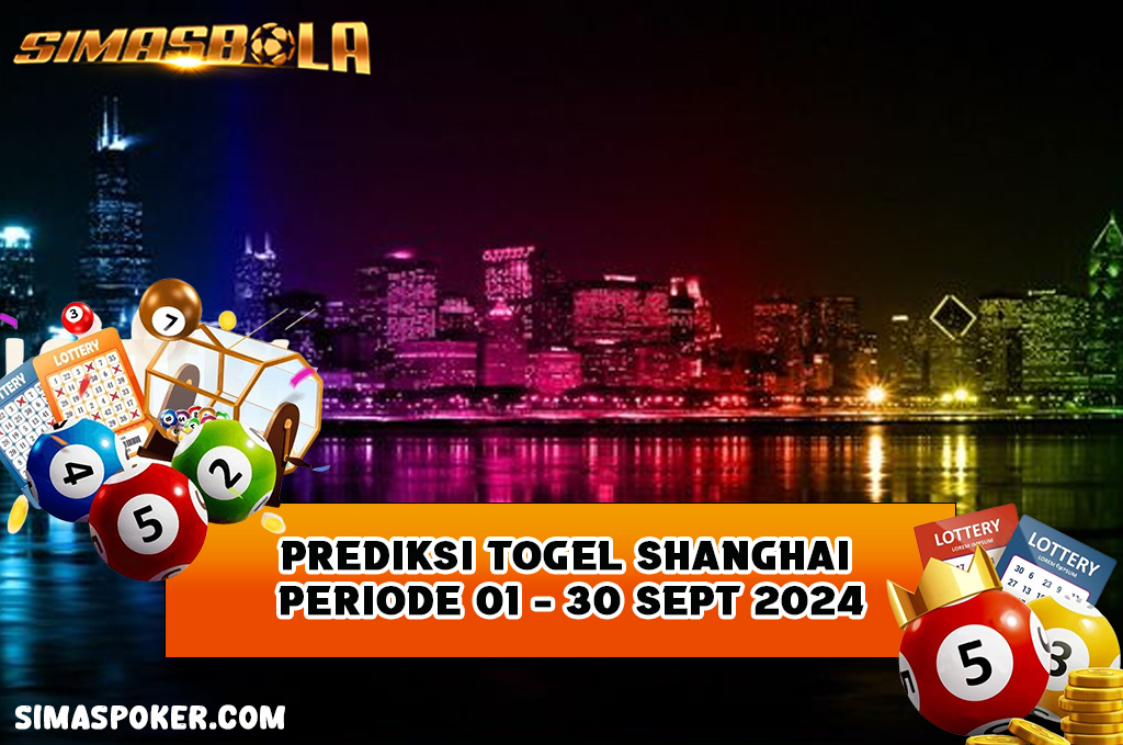 PREDIKSI TOGEL BOCORAN SHANGHAI 17 SEPTEMBER 2024